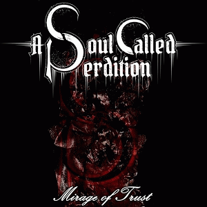 A Soul Called Perdition : Mirage of Trust